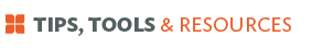 Tips, Tools & Resources.png